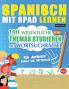 Spanisch Mit Spaß Lernen - Für Anfänger: Einfach Und Mittelstufe - 100 Wesentliche Themas Studieren Mit Wortsuchrätsel - Vol.1 - Entdecken Sie, Wie ... Aktiv Verbessern Können! (French Edition)