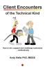 Client Encounters of the Technical Kind: How to win support and challenge customers ... methodically with ICON9's tools & best practices for field engineers
