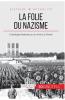 La folie du nazisme
