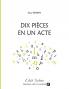 Dix pi��ces en un acte