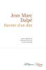 Jean Marc Dalpé. Ouvrier D'Un Dire (Collection Agora) (French Edition)