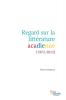 Regard Sur La Littérature Acadienne (1972-2012) (French Edition)