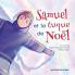 Samuel Et La Tuque De Noël (French Edition)