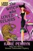 The Witch who Loved Eclairs: Felix and Penzi's Second Paranormal Mystery: 2 (French Country Murders - Large Print)