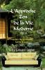 L'approche zen de la vie moderne Vol 1: Principes fondamentaux famille & amis: Volume 1