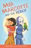 Mia Marcotte and the Robot: 1