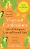 Vineyard Confessions