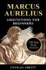 Marcus Aurelius Meditations for Beginners