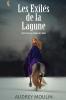 Les Exilés de la Lagune: tome 2 de la saga A l'Ombre des Collines
