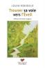 Trouver Sa Voie Vers L'Éveil (French Edition)