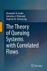 The Theory of Queuing Systems with Correlated Flows