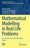 Mathematical Modelling in Real Life Problems