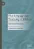 The Arts and the Teaching of History