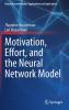 Motivation Effort and the Neural Network Model