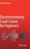 Electrochemistry Crash Course for Engineers