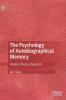 The Psychology of Autobiographical Memory