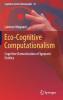 Eco-Cognitive Computationalism