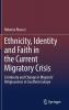 Ethnicity Identity and Faith in the Current Migratory Crisis