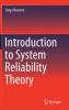Introduction to System Reliability Theory