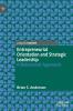 Entrepreneurial Orientation and Strategic Leadership