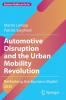 Automotive Disruption and the Urban Mobility Revolution