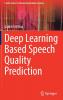 Deep Learning Based Speech Quality Prediction