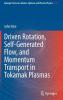Driven Rotation Self-Generated Flow and Momentum Transport in Tokamak Plasmas