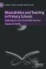 Masculinities and Teaching in Primary Schools