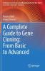 A Complete Guide to Gene Cloning: From Basic to Advanced