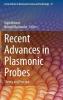 Recent Advances in Plasmonic Probes