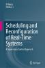 Scheduling and Reconfiguration of Real-Time Systems