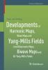 Developments of Harmonic Maps Wave Maps and Yang-Mills Fields into Biharmonic Maps Biwave Maps and Bi-Yang-Mills Fields