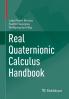 Real Quaternionic Calculus Handbook