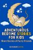 Adventurous Bedtime Stories For Kids