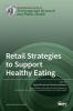 Retail Strategies to Support Healthy Eating
