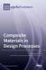 Composite Materials in Design Processes