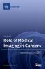 Role of Medical Imaging in Cancers