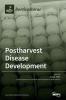 Postharvest Disease Development