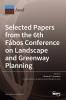 Selected Papers from the 6th Fábos Conference on Landscape and Greenway Planning