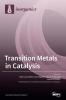 Transition Metals in Catalysis