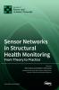 Sensor Networks in Structural Health Monitoring