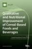 Qualitative and Nutritional Improvement of Cereal-Based Foods and Beverages
