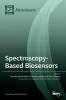 Spectroscopy-Based Biosensors