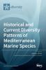Historical and Current Diversity Patterns of Mediterranean Marine Species
