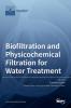 Biofiltration and Physicochemical Filtration for Water Treatment
