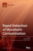 Rapid Detection of Mycotoxin Contamination