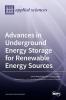 Advances in Underground Energy Storage for Renewable Energy Sources