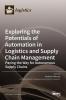 Exploring the Potentials of Automation in Logistics and Supply Chain Management
