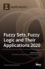Fuzzy Sets Fuzzy Logic and Their Applications 2020