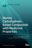 Marine Carbohydrate-Based Compounds with Medicinal Properties